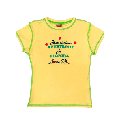 Everybody in Florida Love’s Me Baby Tee